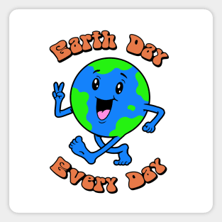 Earth Day Every Day! Magnet